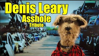 Denis Leary  Asshole Tribute (The Underdogs Show)