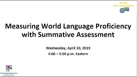 Measuring World Language Proficiency with Summative Assessments