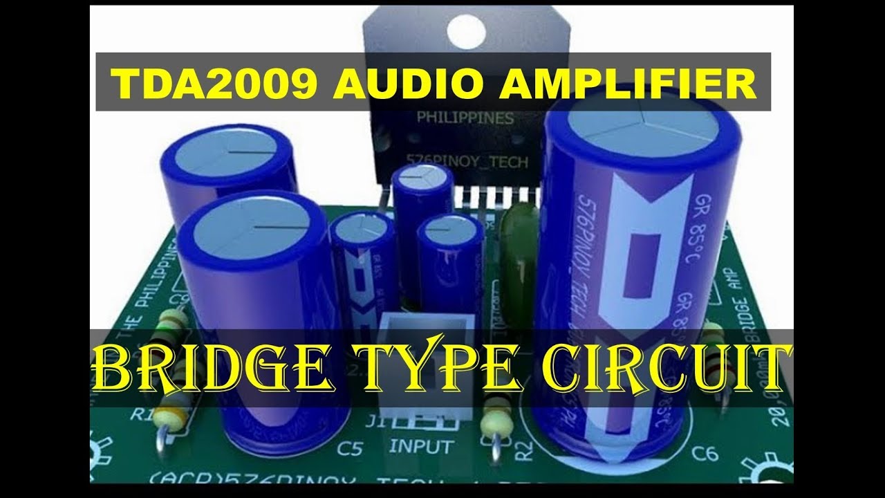 TDA2009 IC BRIDGE TYPE Amplifier 20WATTS PCB CIRCUIT DESIGN - YouTube
