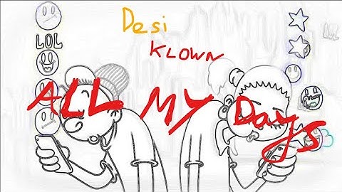 All My Days - Desi Klown (Animation by Steve Cutts)