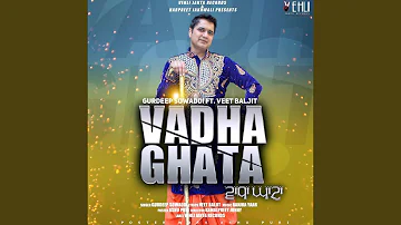 Vadha Ghata (feat. Veet Baljit)