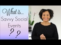 What is savvy social events