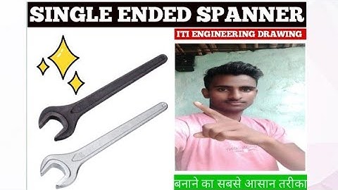 HOW TO DRAWING A SINGLE ENDED SPANNER