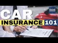 Understanding car insurance. What you need to know 101