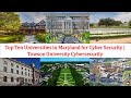Top 10 UNIVERSITIES IN MARYLAND FOR CYBER SECURITY New Ranking