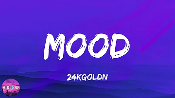 24kgoldn - Mood (feat. iann dior) (lyrics)