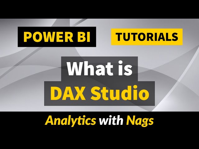 What is DAX Studio in Power BI | Power BI Tutorial (55) class=
