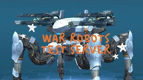 War Robots Test server, nerfing everything that moves!?!