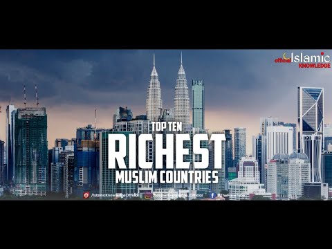 top-10-most-richest-muslim-countries-in-the-world