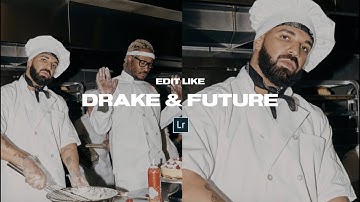 Edit like DRAKE & FUTURE + Mobile Lightroom Preset DNG File