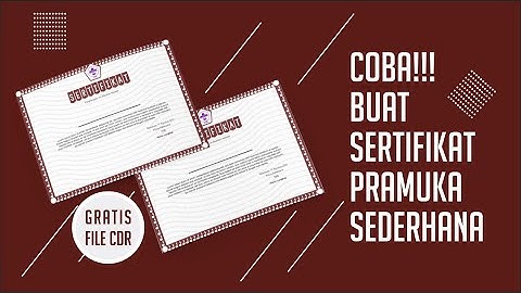 Tutorial Corel Draw | Mudah Buat Sertfikat Pramuka Part1