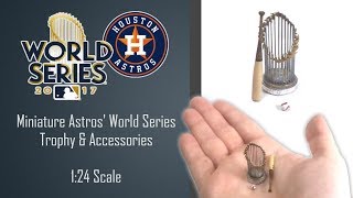 Miniature Astros' 2017 World Series Trophy Tutorial