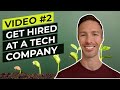 How to Get Hired at a Tech Company - Video #2