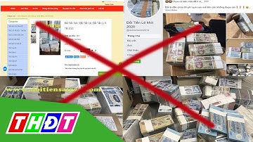 Phạt nặng việc đổi tiền lẻ kiếm lời dịp Tết Tân Sửu 2021 | THDT