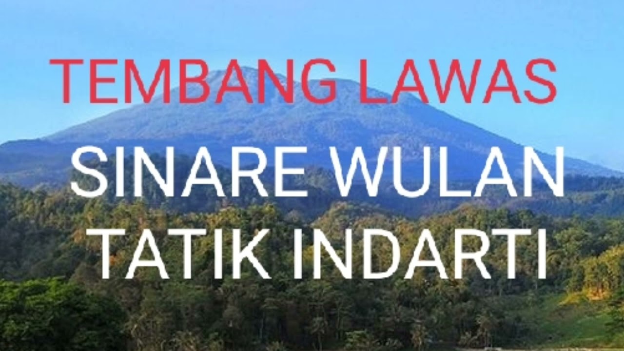TEMBANG LAWAS
SINARE WULAN
TATIK INDARTI