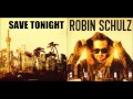 Save tonight  robin schulz  moguai feat solamay sugar  gru von matthias