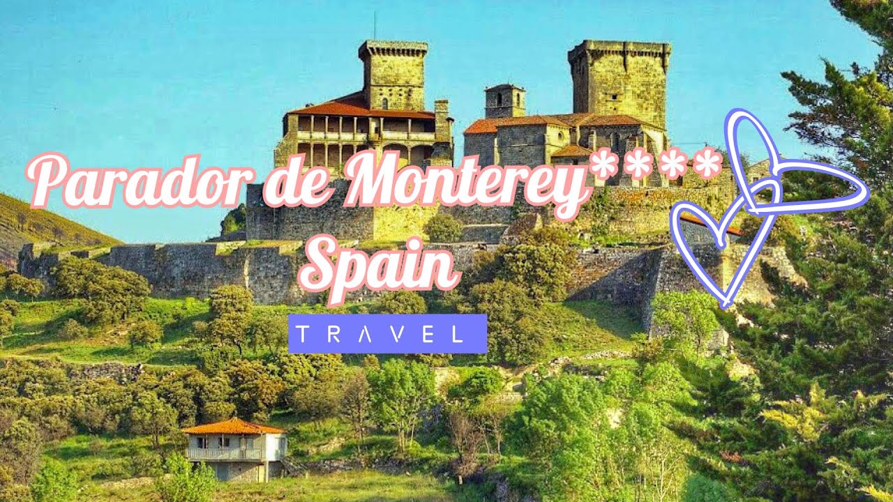 Parador Monterey de Verin**** ll Galicia ll Spain