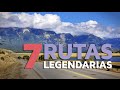 7 Rutas legendarias