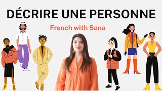 French lesson : comment décrire une personne en français ?