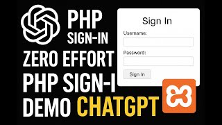 Full Zero Effort: ChatGPT Builds a PHP Sign-In from an Image and Human Instruction – Tested on XAMPP Guide
