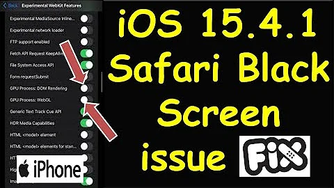 iOS 15.4.1 iPhone Safari Black Screen Fix