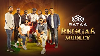 Rataa Reggae Medley