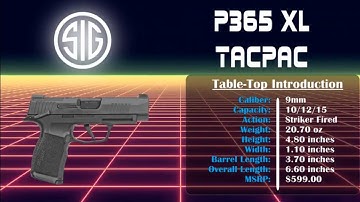 Cover Image for Sig Sauer P365XL Tacpac Unboxing and Review