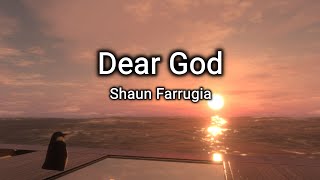 Shaun Farrugia - Dear God (Lyrics)