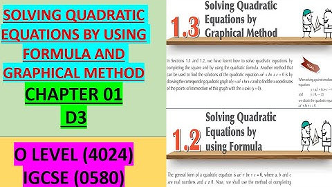 Solving Quadratic Equation By Using Formula and Graphical Method | O Level 4024 | D3 Chapter 01 |