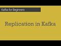 Part 15  what is replication in kafka    replication factor in kafka  kafka for beginners