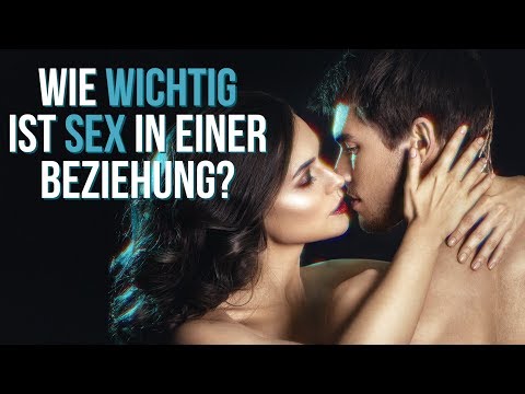 Video: Ist Sex Wichtig?