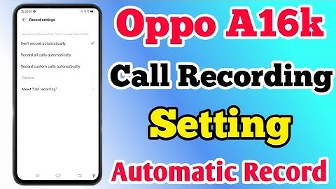 How To Call Recording Setting On Oppo A16k || Oppo A16k Automatic Call Recording Setting