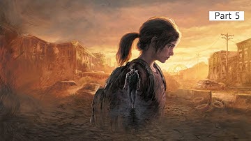 The Last of Us Part 1 Gameplay Walkthrough Part 5 [1080p60fps] (FULL GAME) - No Commentary