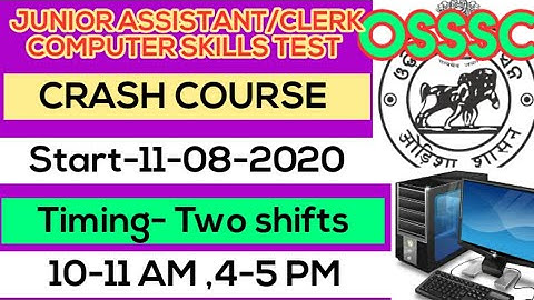 #OSSSC JUNIOR ASSISTANT/CLERK COMPUTER SKILLS TEST CRASH COURSE START TIMING#OSSSC JUNIOR ASSISTANT