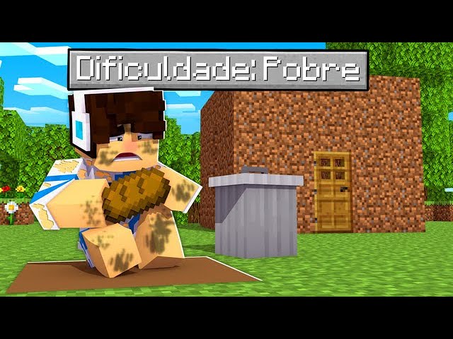 JOGANDO MINECRAFT NA DIFICULDADE POBRE! 