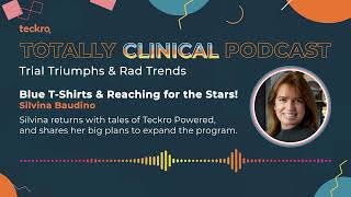 Teckro Powered, Blue T-Shirts and Reaching for the Stars - Teckro Totally Clinical Podcast