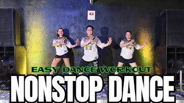 NONSTOP DANCE REMIX | NONSTOP DISCO REMIX | EASY DANCE | EASY ZUMBA | SIMPLE DANCE | 🔥DANCE 