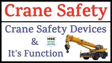 Crane Safety || Crane Safety Devices || Crane Safety Devices & It