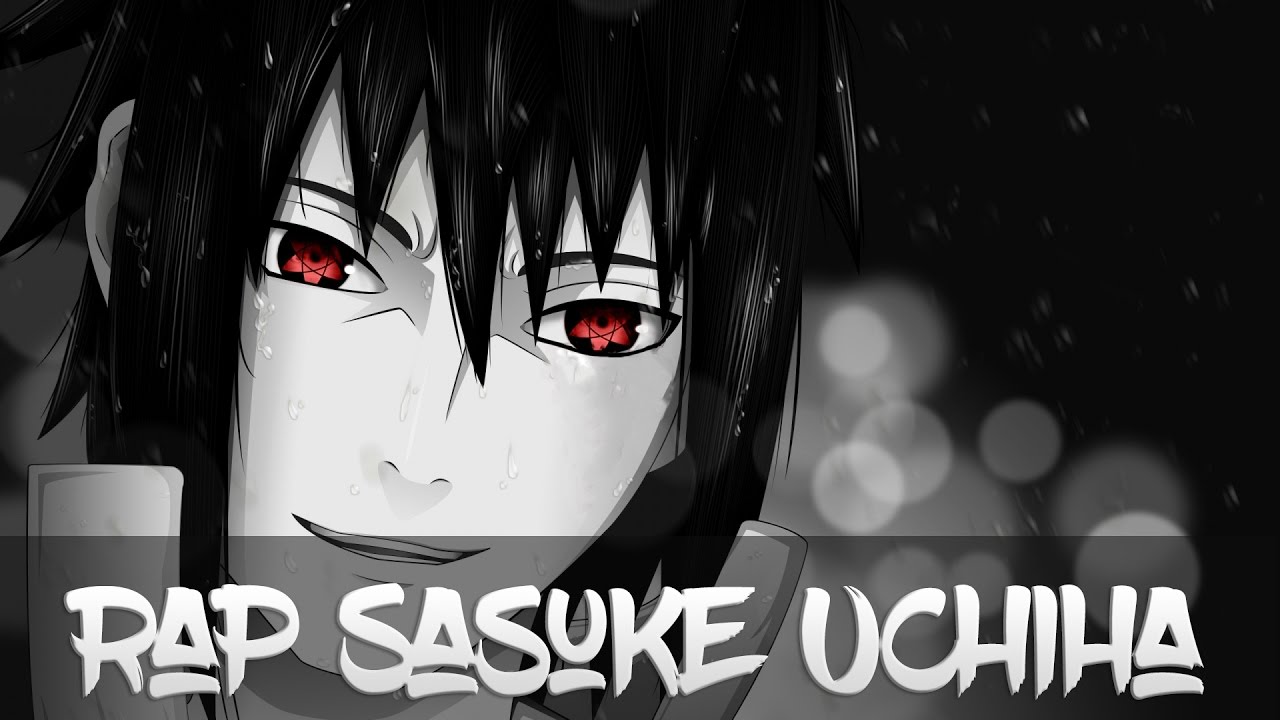 Реп про Саске Учиха/Rap Sasuke Uchiha.