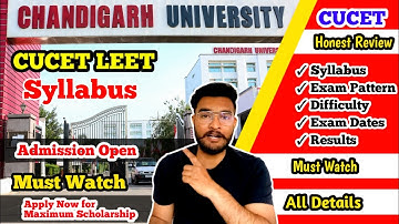 Chandigarh University | CUCET EXAM Syllabus | Difficulty | Questions papers |Scholarship Details CU