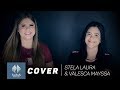 Stella Laura e Valesca Mayssa | Estou Contigo [Cover Shirley Carvalhaes]