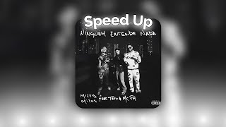 Mizzy Miles Teto U0026 Mc Ph  Ningum Entende Nada speed Up