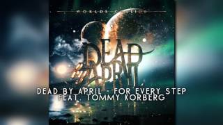 Dead by April ft. Tommy Körberg - For Every Step (Audio)