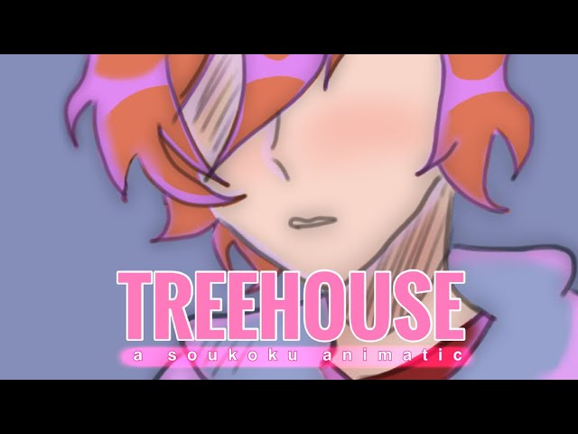 [soukoku animatic] - Treehouse by Alex G. (story in the desc!)