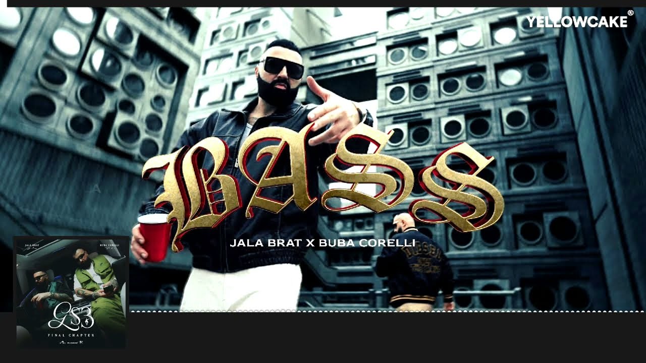 Jala Brat & Buba Corelli - Bass (BASS BOOSTED) (Lyrics Video)