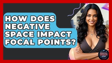How Does Negative Space Impact Focal Points? - Graphic Design Nerd