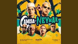 Camisa do Neymar (feat. MC Jvila & MC GP) - MC Saci, Mc Rodrigo do CN, DJ Glenner & Dj Deivão