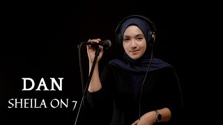 DAN - SHEILA ON 7 | COVER BY UMIMMA KHUSNA