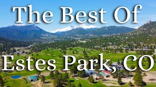 The Five Best Things to Do In Estes Park Colorado by Life On The Front Range 76 views 9 days ago 6 minutes, 50 seconds