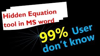 hidden equation tool in ms word - must watch